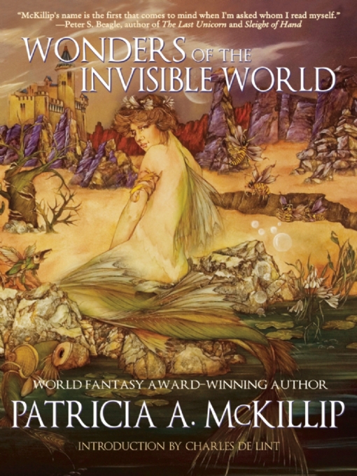 Title details for Wonders of the Invisible World by Patricia A. McKillip - Available